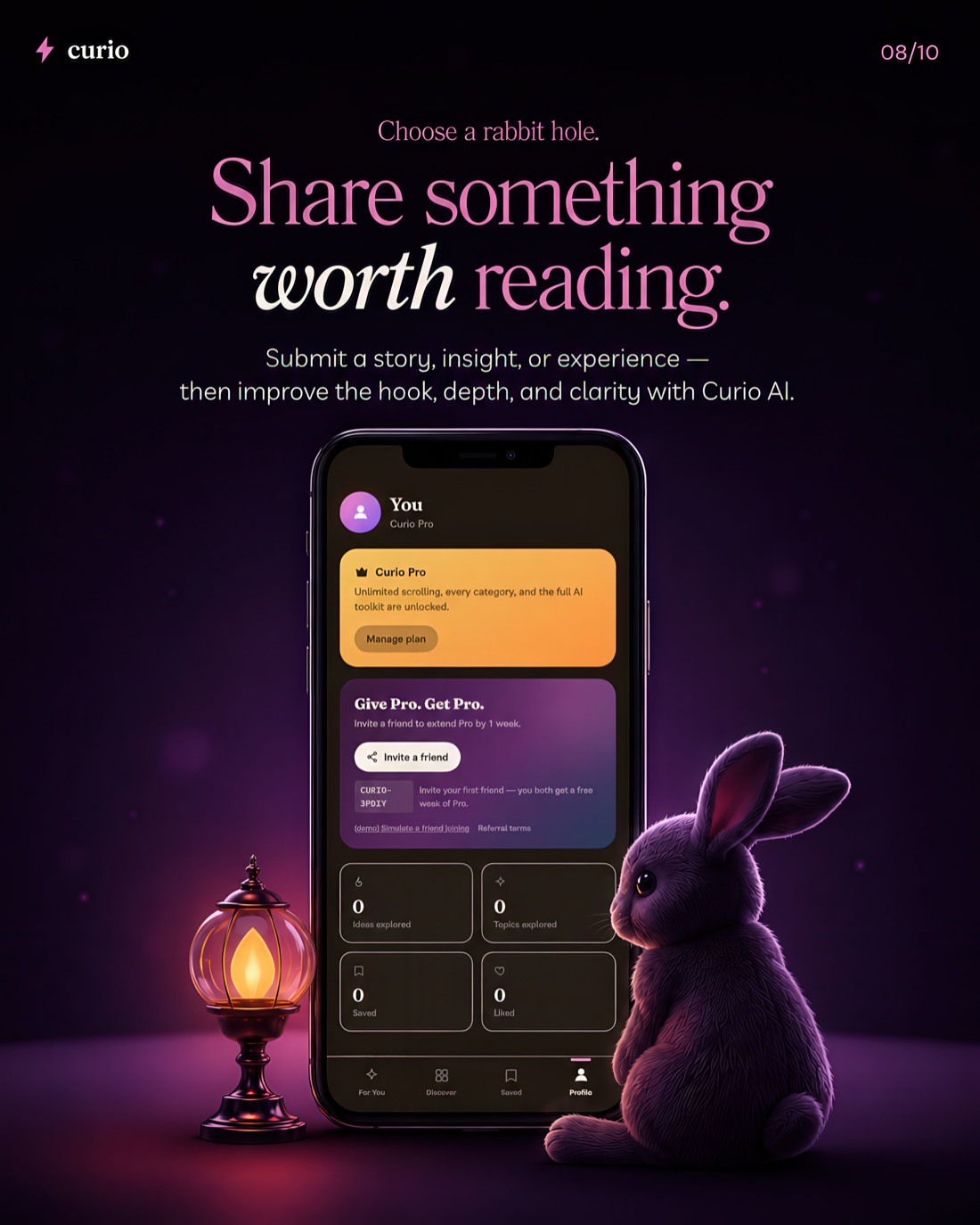 Invite a friend to Curio and you both unlock extra Curio Pro access.